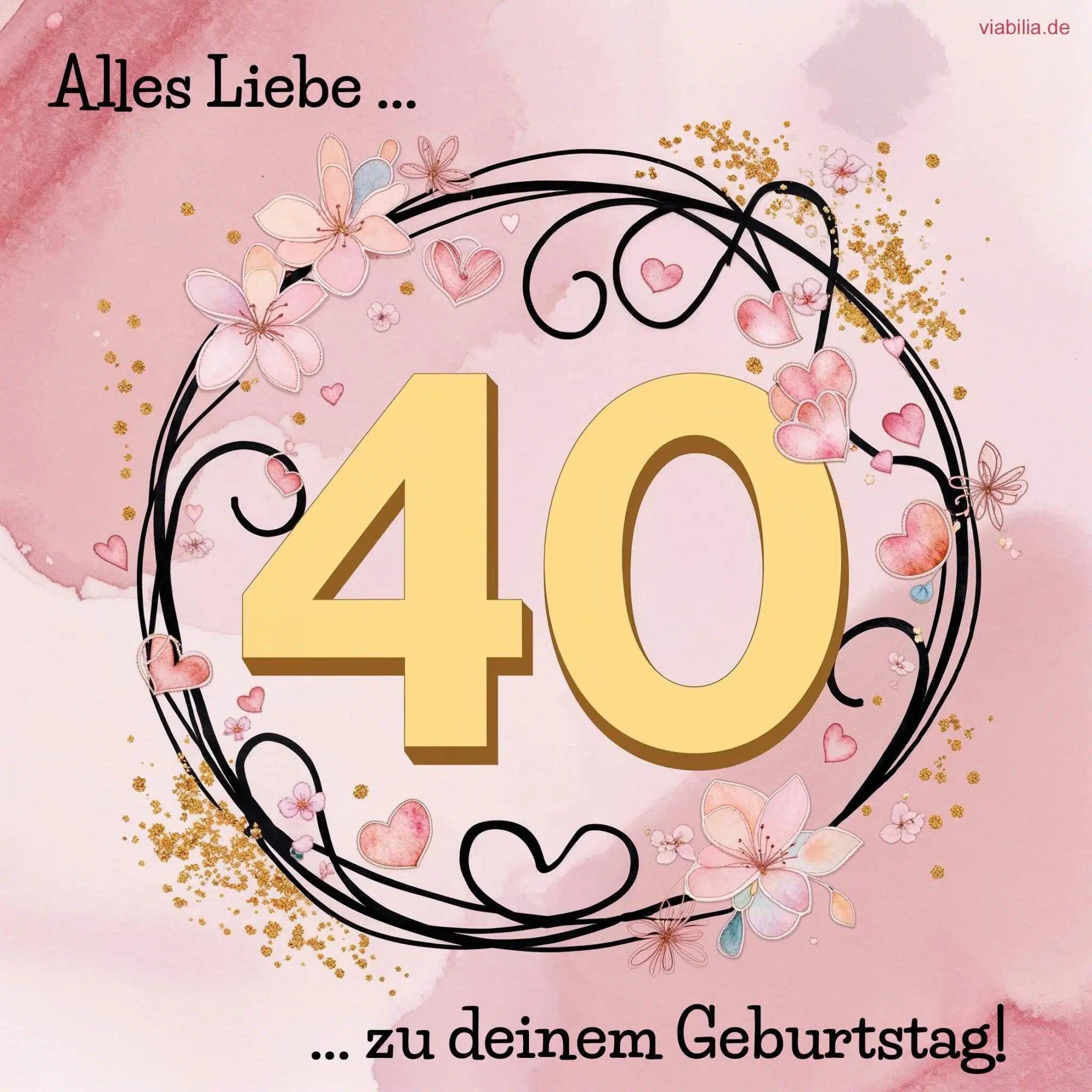 Alles Liebe zum 40. Geburtstag - romantische Glückwünsche