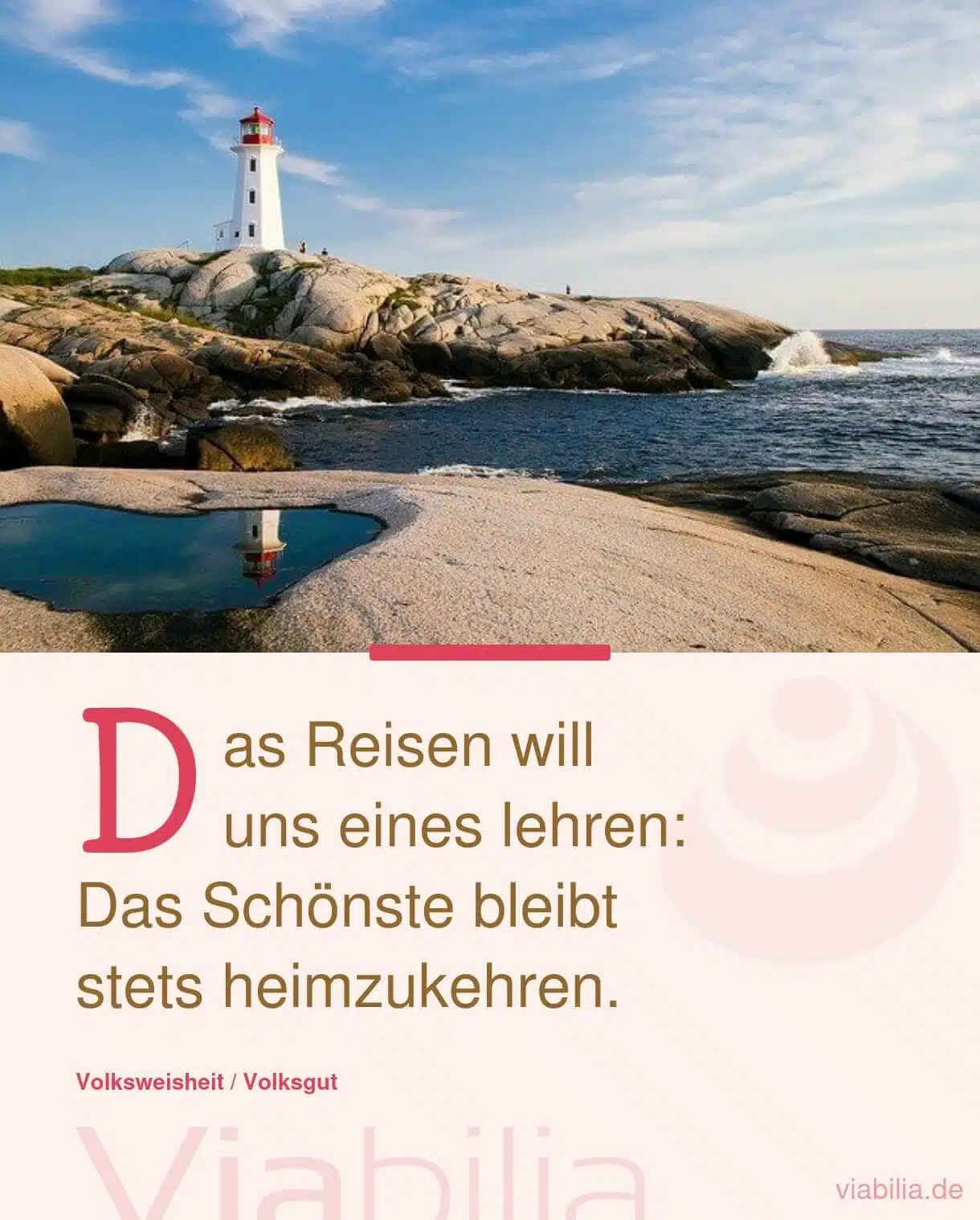 Spruch über das, was uns das Reisen lehren will