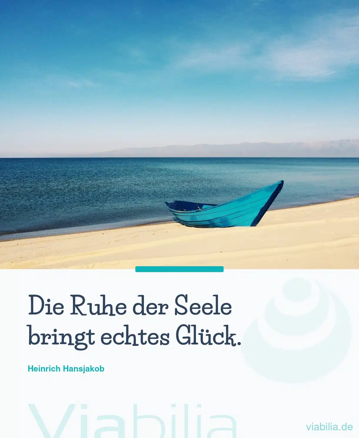 Spruch über Ruhe der Seele und Glück